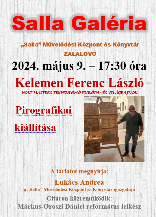 Salla Galéria – Kelemen Ferenc László pirografikai kiállítása